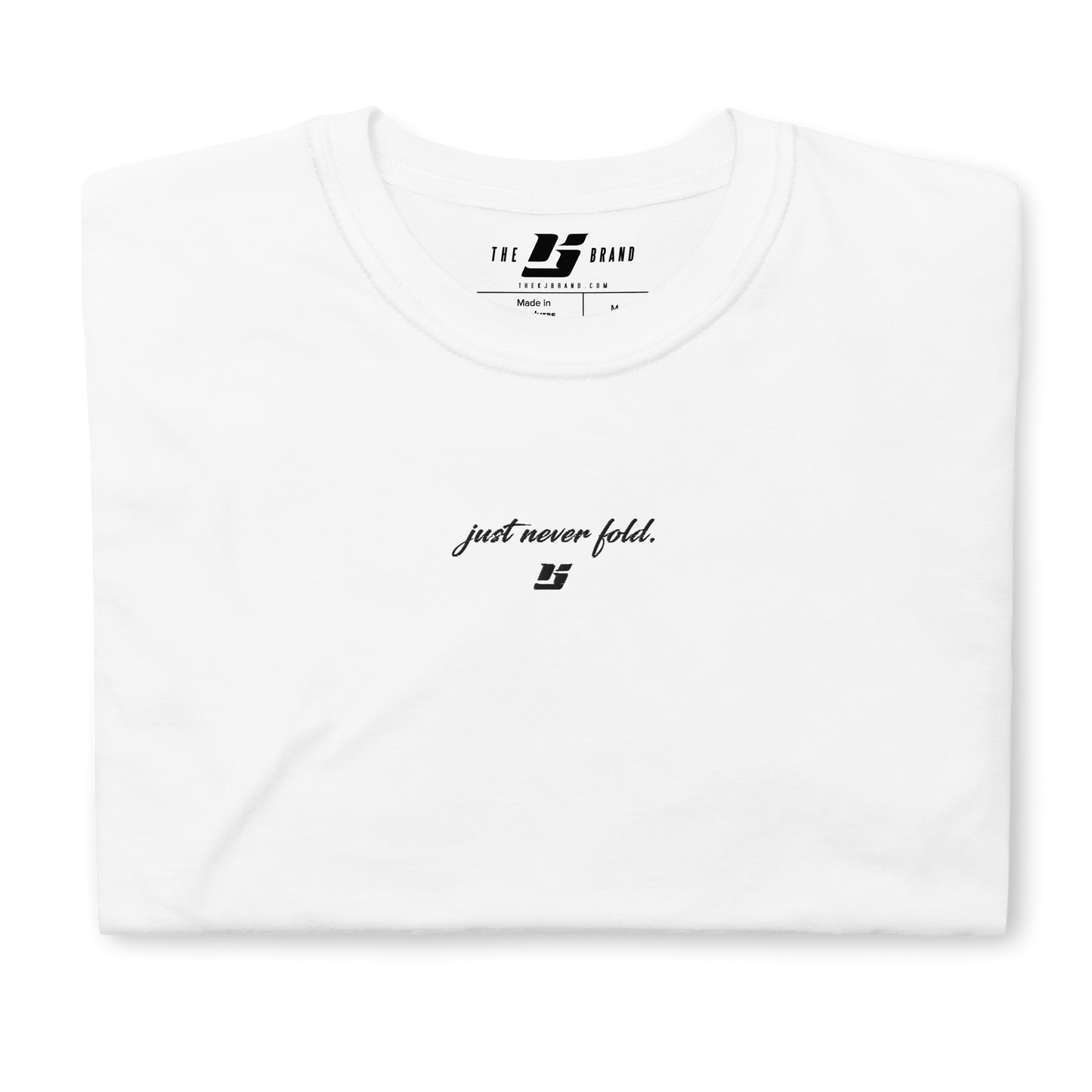 Just Never Fold Essential Tee